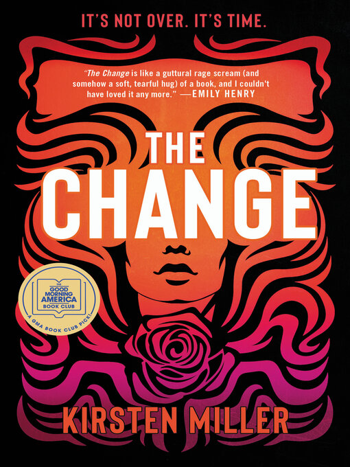 Title details for The Change by Kirsten Miller - Available
